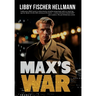 Max's War: The Story of a Ritchie Boy