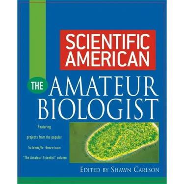Scientific American the Amateur Biologist