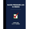 Blood Pressure Log 52 Weeks: Large Size 8.5 X 11 Inches