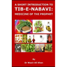 A Short Introduction to Tib-E-Nabavi: Medicine of the Prophet