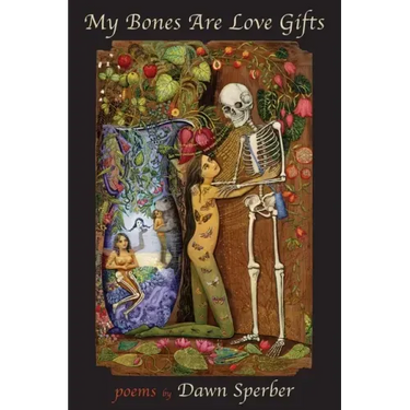 My Bones Are Love Gifts