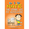 Big Nate: The Gerbil Ate My Homework: Volume 23