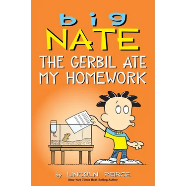 Big Nate: The Gerbil Ate My Homework: Volume 23