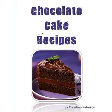 Chocolate Cake Recipes: 77 Desserts with Chocolate, Each title has a note area for comments about the dessert