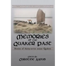 Memories of the Quaker Past: Stories of Thirty-Seven Senior Quakers