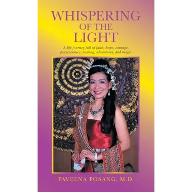 Whispering of the Light: A Life Journey Full of Faith, Hope, Courage, Perseverance, Healing, Adventures, and Magic