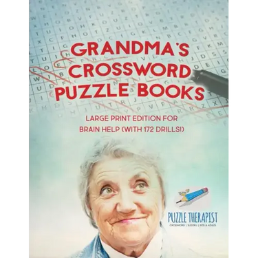 Grandma's Crossword Puzzle Books Large Print Edition for Brain Help (with 172 Drills!)
