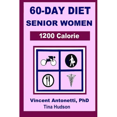 60-Day Diet for Senior Women - 1200 Calorie