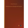 Reminiscences of Joseph the Prophet