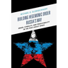 Building Hegemonic Order Russia's Way: Order, Stability, and Predictability in the Post-Soviet Space