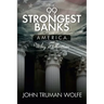 The 99 Strongest Banks in America