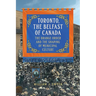 Toronto, the Belfast of Canada: The Orange Order and the Shaping of Municipal Culture