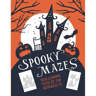 Spooky Mazes Challenging Puzzles for Kids & Adults: 30 Spooky Halloween Maze Puzzles Book Games