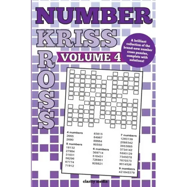 Number Kriss Kross Volume 4: 100 brand new number cross puzzles, complete with solutions