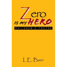Zero Is My Hero