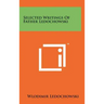 Selected Writings Of Father Ledochowski