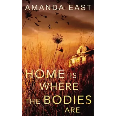 Home is Where the Bodies Are