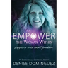 Empower the Woman Within: Stepping Into Total Freedom