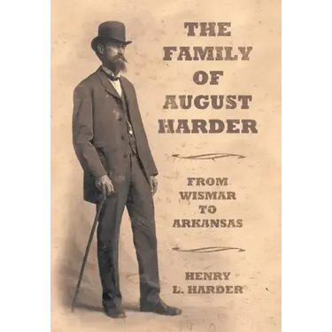 The Family of August Harder: From Wismar to Arkansas