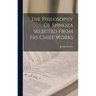 The Philosophy Of Spinoza Selected From His Chief Works
