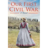 Our First Civil War