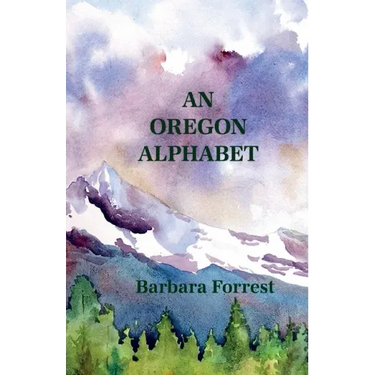 An Oregon Alphabet