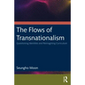 The Flows of Transnationalism: Questioning Identities and Reimagining Curriculum