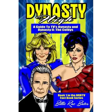 Dynasty High: A guide to TV's Dynasty
