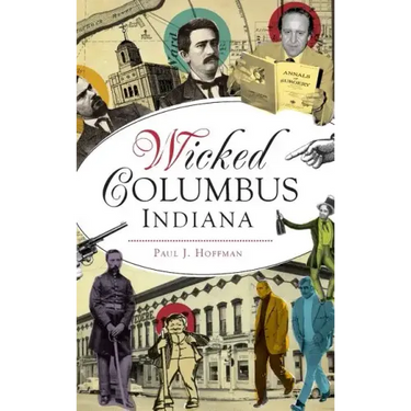 Wicked Columbus, Indiana