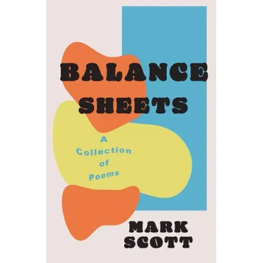 Balance Sheets: A collection of poems