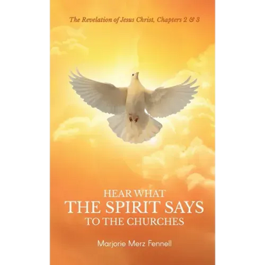 Hear What the Spirit Says to the Churches