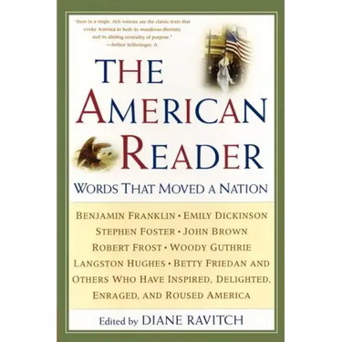 The American Reader: Words That Moved a Nation
