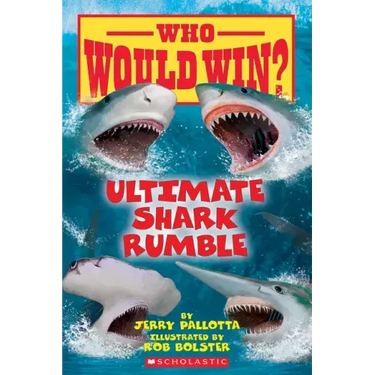 Ultimate Shark Rumble (Who Would Win?): Volume 24