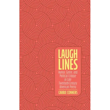 Laugh Lines: Humor, Genre, and Political Critique in Late Twentieth-Century American Poetry