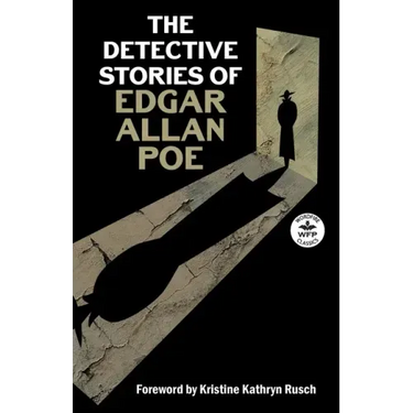 The Detective Stories of Edgar Allan Poe