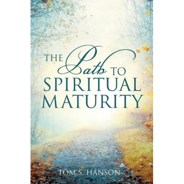 The Path to Spiritual Maturity