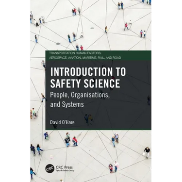 Introduction to Safety Science: People, Organisations, and Systems