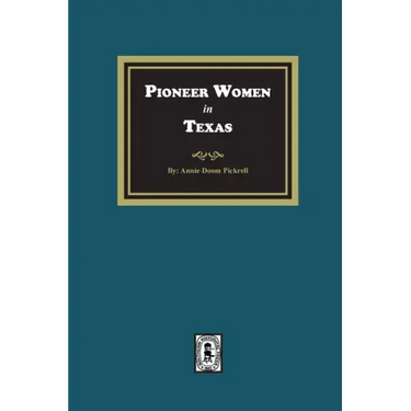Pioneer Women in Texas