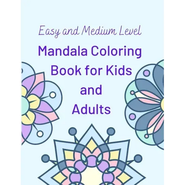 Easy and Medium Level Mandala Coloring Book for Kids and Adults: 130 pages and 65 One-Side-Only Mandala Original Designs, Large Print 8.5" x 11", Easy