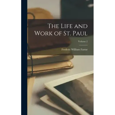 The Life and Work of St. Paul; Volume 2