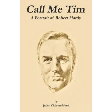 Call Me Tim: A Portrait of Robert Hardy