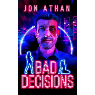 Bad Decisions