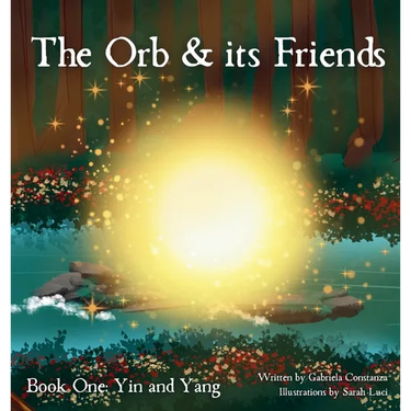 The Orb and Its Friends: Book One: Yin and Yang