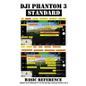 DJI Phantom 3 Standard: Basic Reference