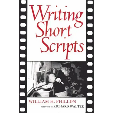Writing Short Scripts: Second Edition
