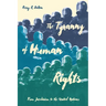 The Tyranny of Human Rights: From Jacobinism to the United Nations