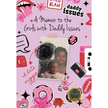 A Memoir to the Girls with Daddy Issues