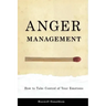Anger Management: How to Take Control of Your Emotions