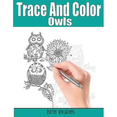 Trace and Color: Owls: Adult Activity Book