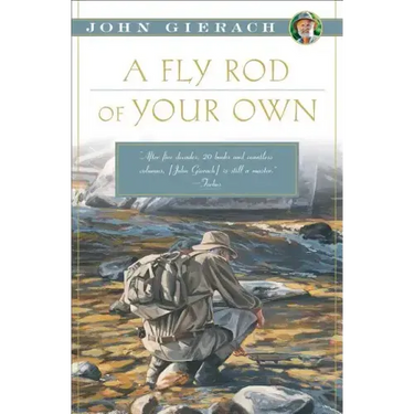 A Fly Rod of Your Own